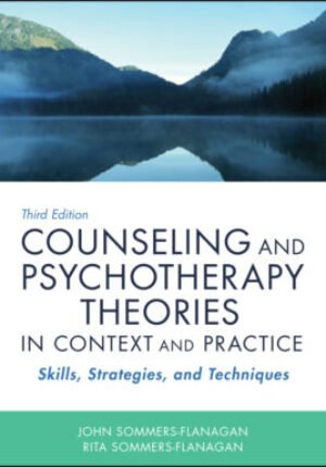 Counseling and psychotherapy theories in context and practice - skills, strategies, and techniques, third edition Ebook